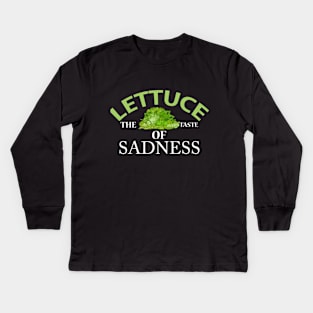 Lettuce, The Taste of Sadness Kids Long Sleeve T-Shirt